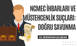 NCMEC İhbarları ve Müstehcenlik Suçları: Doğru Savunma