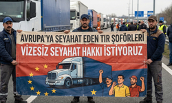 Tır Şoförlerinden Vizesiz Seyahat Talebi: “Kıtalararası Ticaretin Hızı Vizelere Takılmasın”
