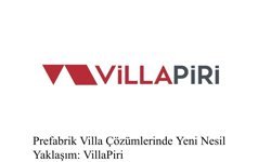 Prefabrik Villa Çözümlerinde Yeni Nesil Yaklaşım: VillaPiri