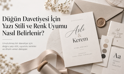 Düğün Davetiyesi İçin Yazı Stili ve Renk Uyumu Nasıl Belirlenir?