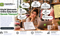 Küçük İşletmenin Online Satış Kararı Nerede Tıkanıyor?