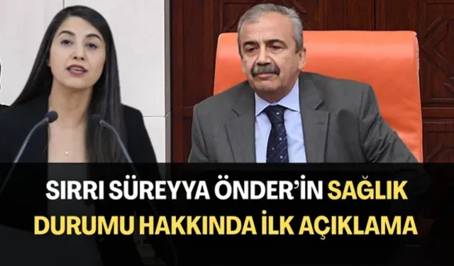 Sırrı Süreyya Önder’in Sağlık Durumuna İlişkin Umut Veren Açıklama