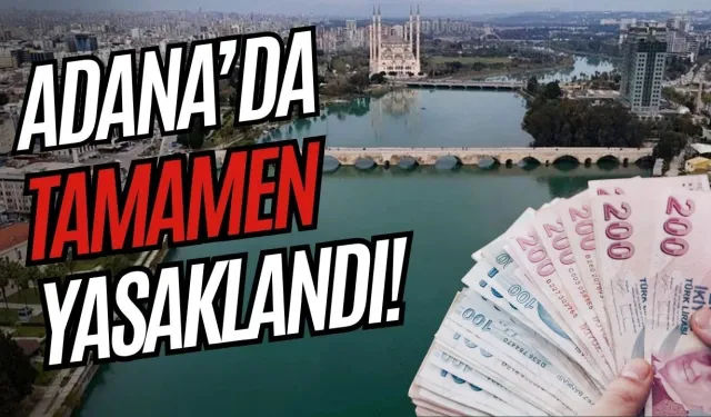 Adana'da Bunu Kullanmak Artık Yasak!