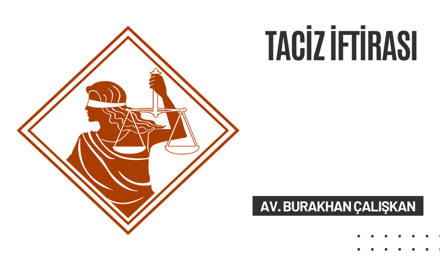 Taciz İftirası ve Cezası