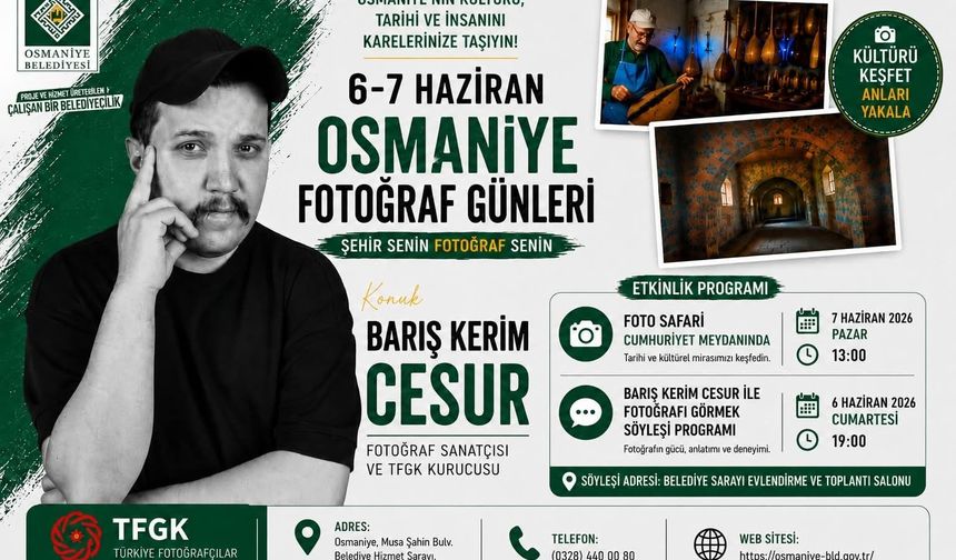 OSMANİYE DE FOTOĞRAF GÜNLERİ BAŞLIYOR