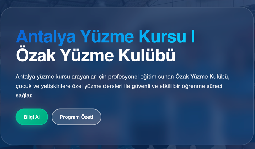 Özak Yüzme Kulübü Antalya Yüzme Kursu ile Yeni Nesil Eğitim