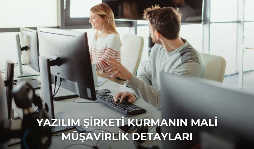 Yazılım Şirketleri İçin Mali Müşavirlik Rehberi